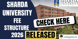 Sharda University Greater Noida Releases Fee Structure 2026 Check Tuition Fee and Other Details